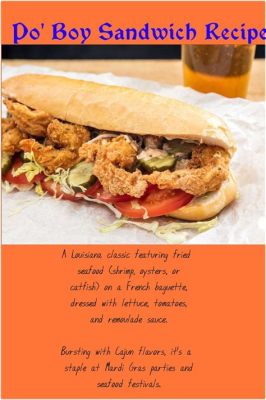  ¡El Po'boy Perfecto: Una Sinfonía de Sabores entre Pan Crujiente y Relleno Jugoso!